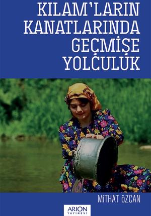 Kılam'ların Kanatlarında Geçmişe Yolculuk