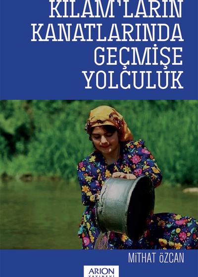 Kılam'ların Kanatlarında Geçmişe Yolculuk - Ön Kapak
