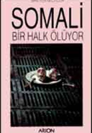 SOMALİ: Bir Halk Ölüyor