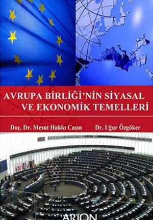 Avrupa Birliği’nin Siyasal ve Ekonomik Temelleri