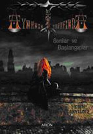AYNANIN DİĞER TARAFINDA Sonlar ve Başlangıçlar (1. Kitap)