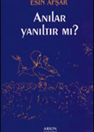 ANILAR YANILTIR MI? - Ön Kapak