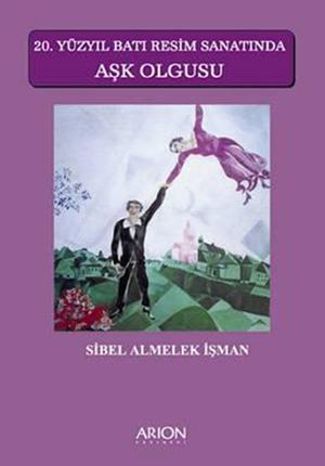 20. Yüzyıl Batı Resim Sanatında Aşk Olgusu