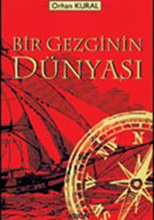 BİR GEZGİNİN DÜNYASI