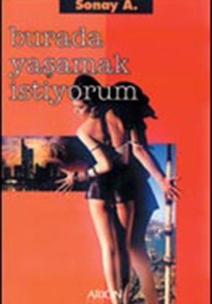BURADA YAŞAMAK İSTİYORUM