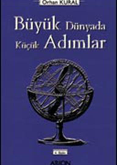 BÜYÜK DÜNYADA KÜÇÜK ADIMLAR - Ön Kapak