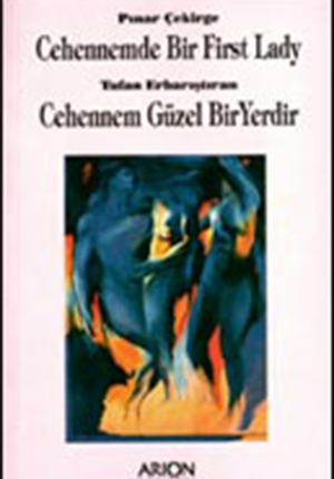 CEHENNEMDE BİR FIRST LADY