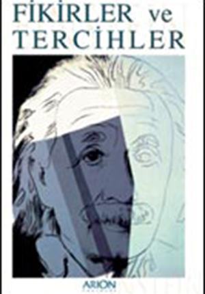 FİKİRLER ve TERCİHLER