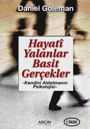 HAYATÎ YALANLAR, BASİT GERÇEKLER