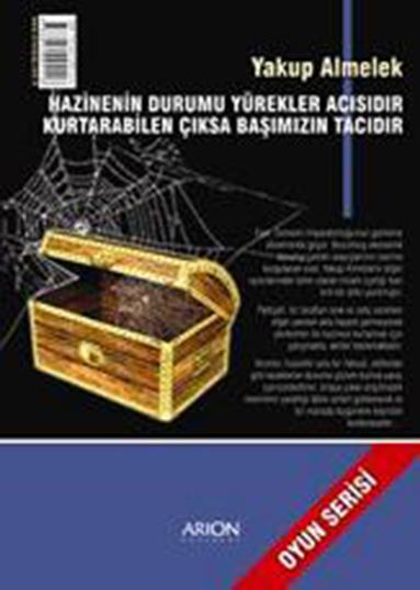 HAZİNENİN DURUMU YÜREKLER ACISIDIR!  KURTARABİLEN ÇIKSA BAŞIMIZIN TACIDIR! - Ön Kapak