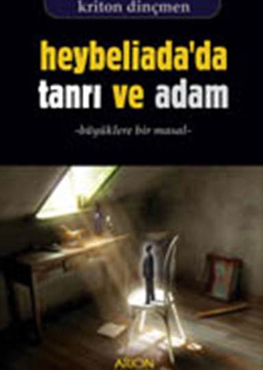 HEYBELİ ADA'DA TANRI VE ADAM - Ön Kapak