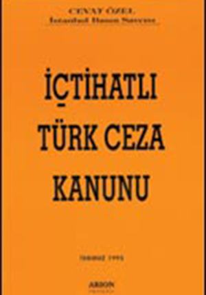İÇTİHATLI TÜRK CEZA KANUNU