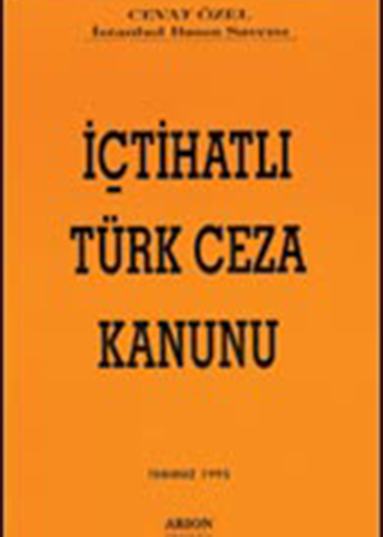 İÇTİHATLI TÜRK CEZA KANUNU - Ön Kapak