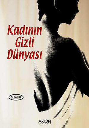 KADININ GİZLİ DÜNYASI