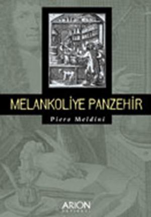 MELANKOLİYE PANZEHİR