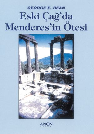 ESKİ ÇAĞ'DA MENDERES'İN ÖTESİ