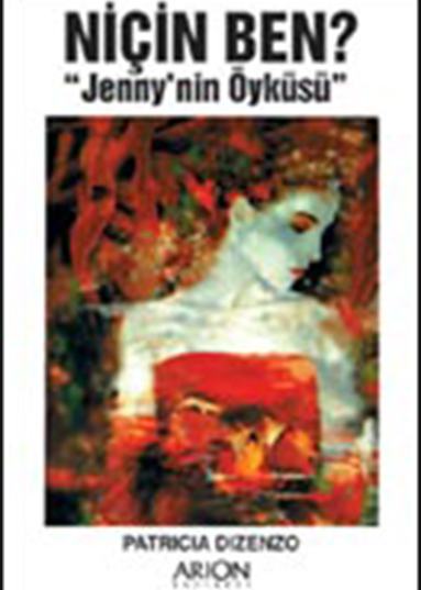 NİÇİN BEN? "Jenny'nin Öyküsü" - Ön Kapak