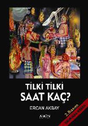 TİLKİ TİLKİ SAAT KAÇ?