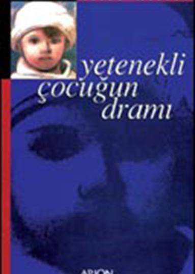 YETENEKLİ ÇOCUĞUN DRAMI - Ön Kapak