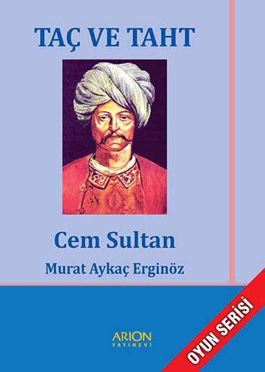 TAÇ ve TAHTCem Sultan - Ön Kapak