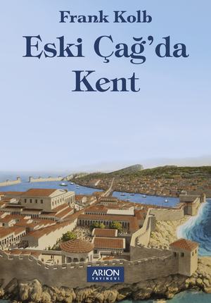 Eski Çağ’da Kent