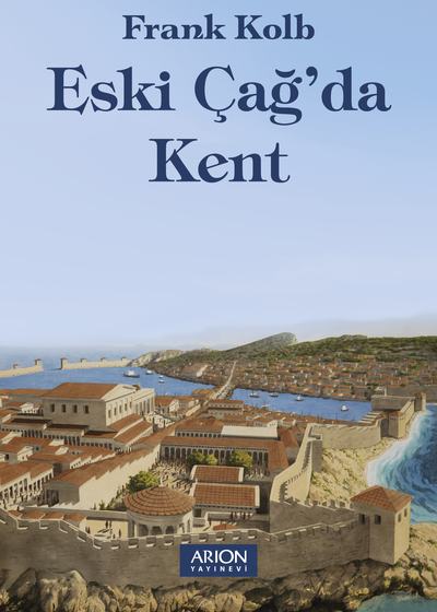 Eski Çağ’da Kent - Ön Kapak